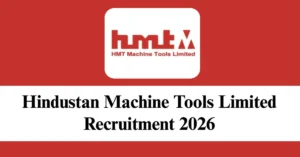 HMT Limited Recruitment 2026
